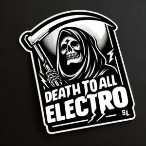 Death to all Electro Sticker